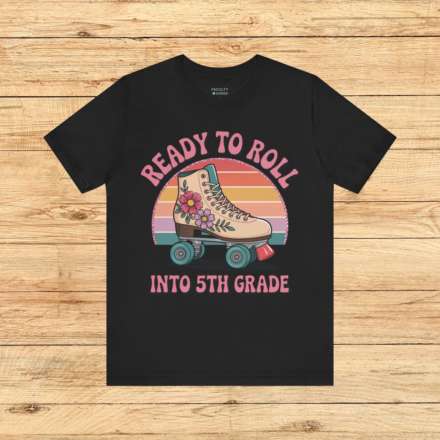 Ready to Roll Into 5th Grade Tee