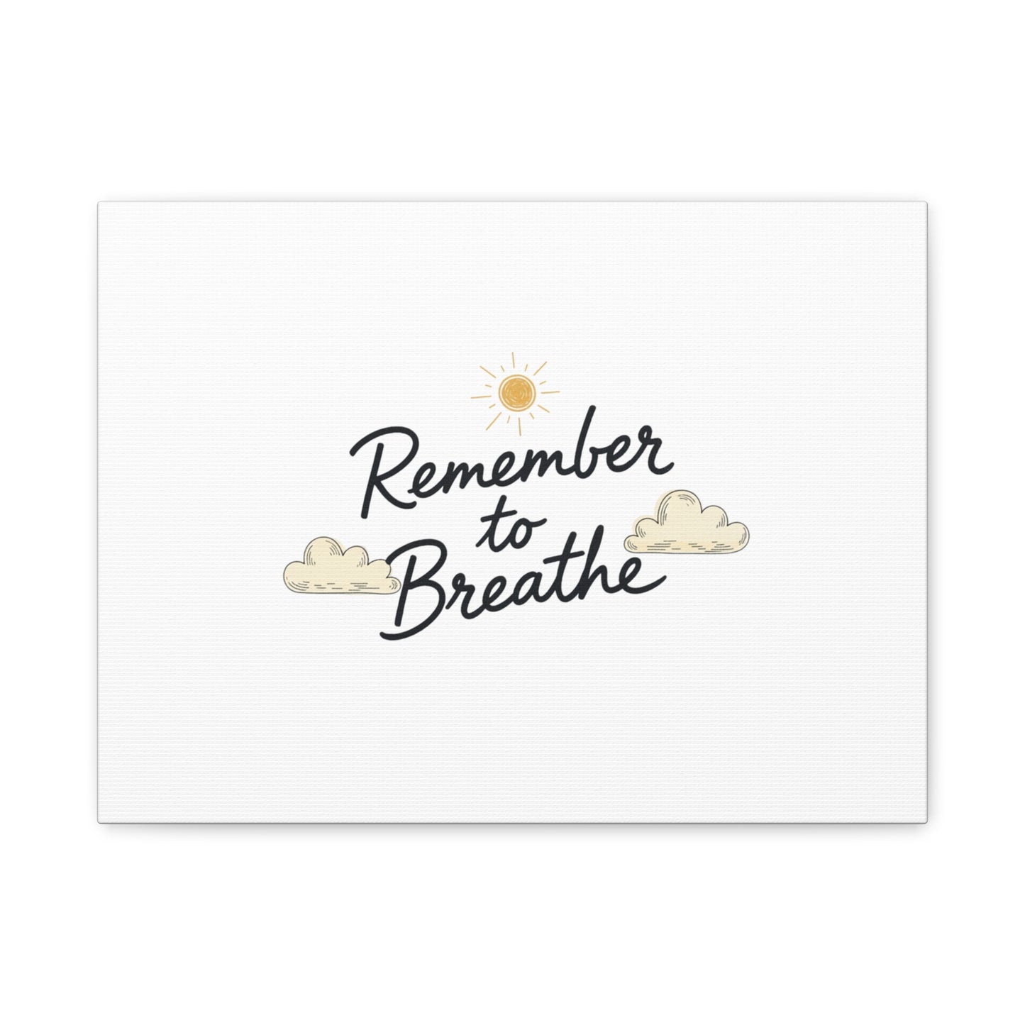 Remember to Breathe Canvas | analogue reminder, handwritten note aesthetic