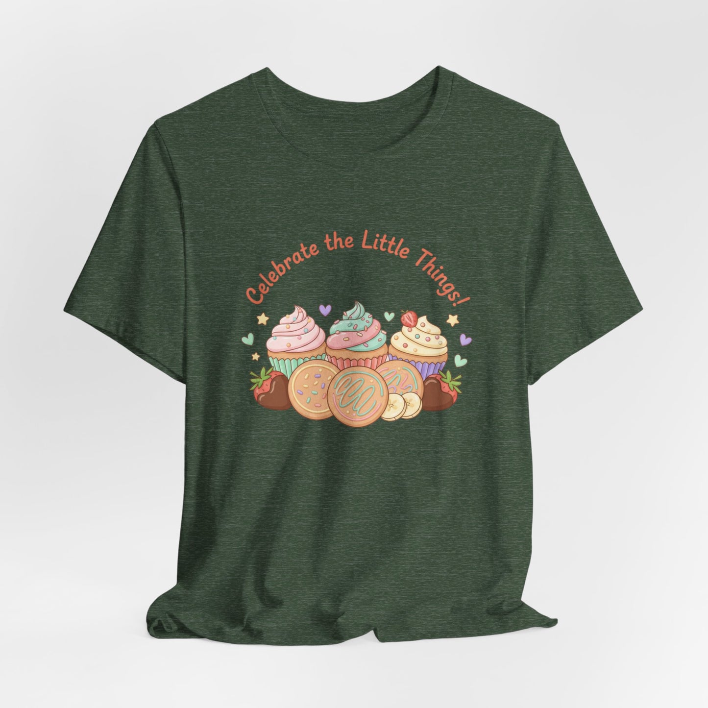 Celebrate the Little Things Tee | tiny desserts, sweet tooth design