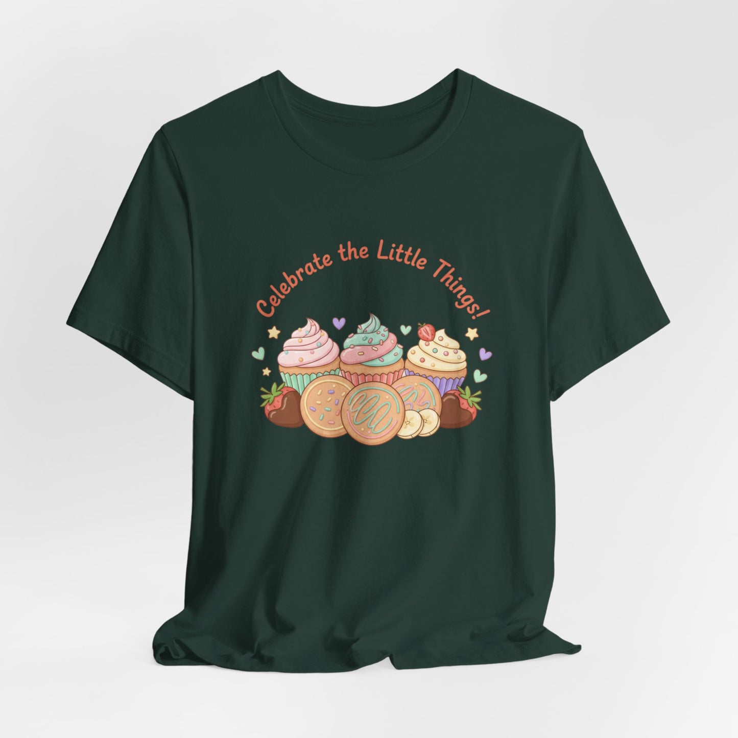 Celebrate the Little Things Tee | tiny desserts, sweet tooth design