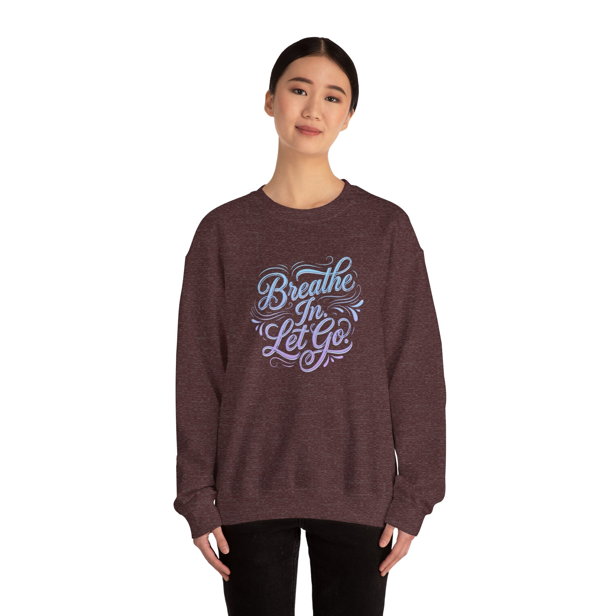 Crewneck Sweatshirt — “Breathe In, Let Go” Relaxation Graphic Pullover