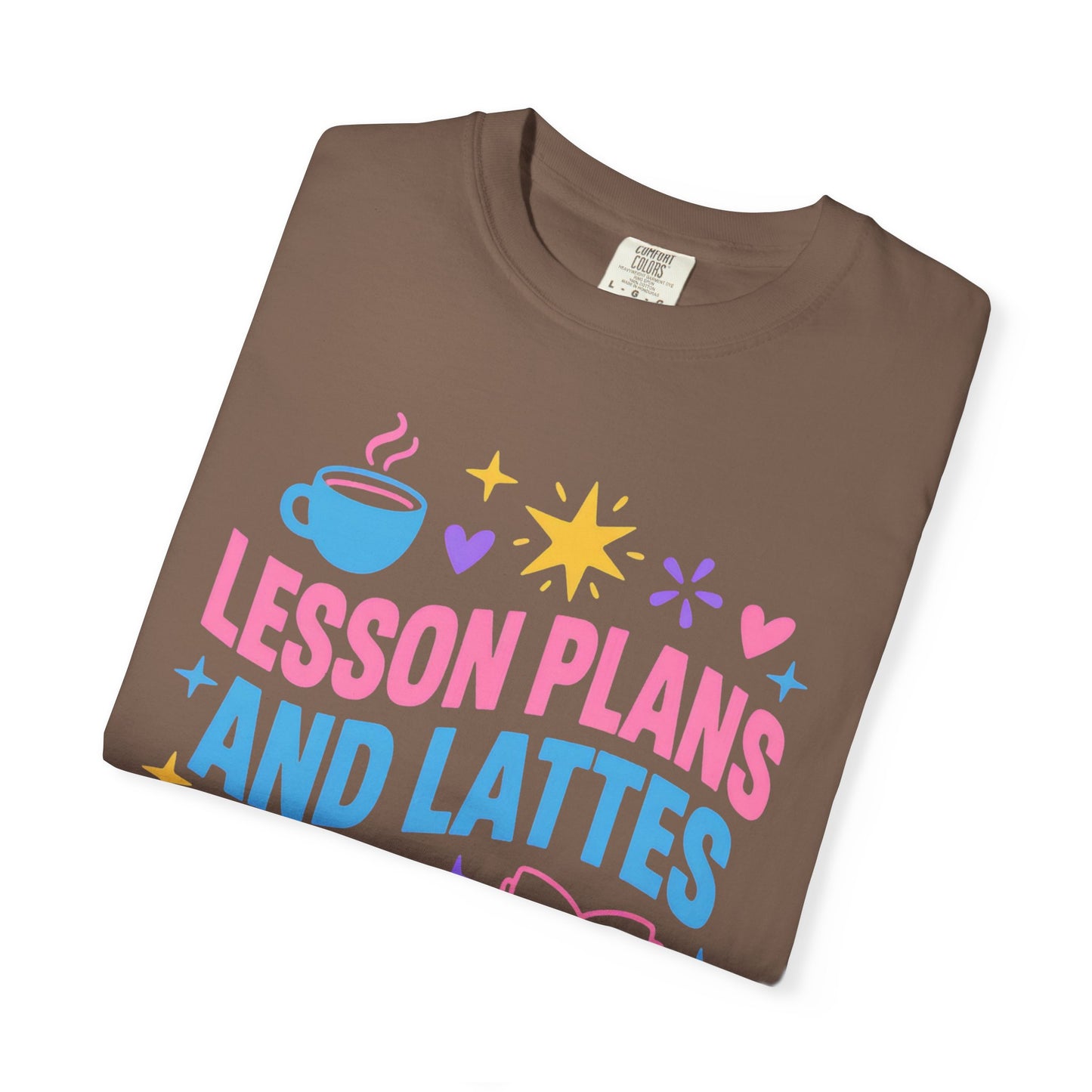 Lesson Plans and Lattes Teacher T-Shirt