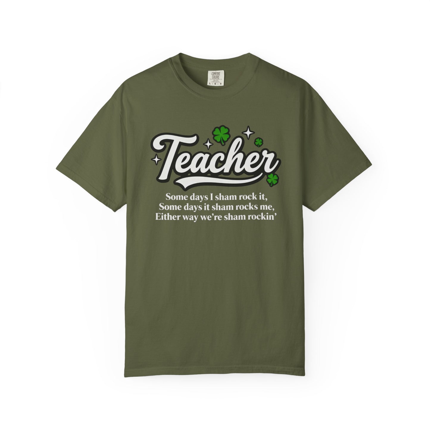 Teacher Shamrock T-Shirt — “Some days I sham rock it” St. Patrick’s Day Gift for Educators