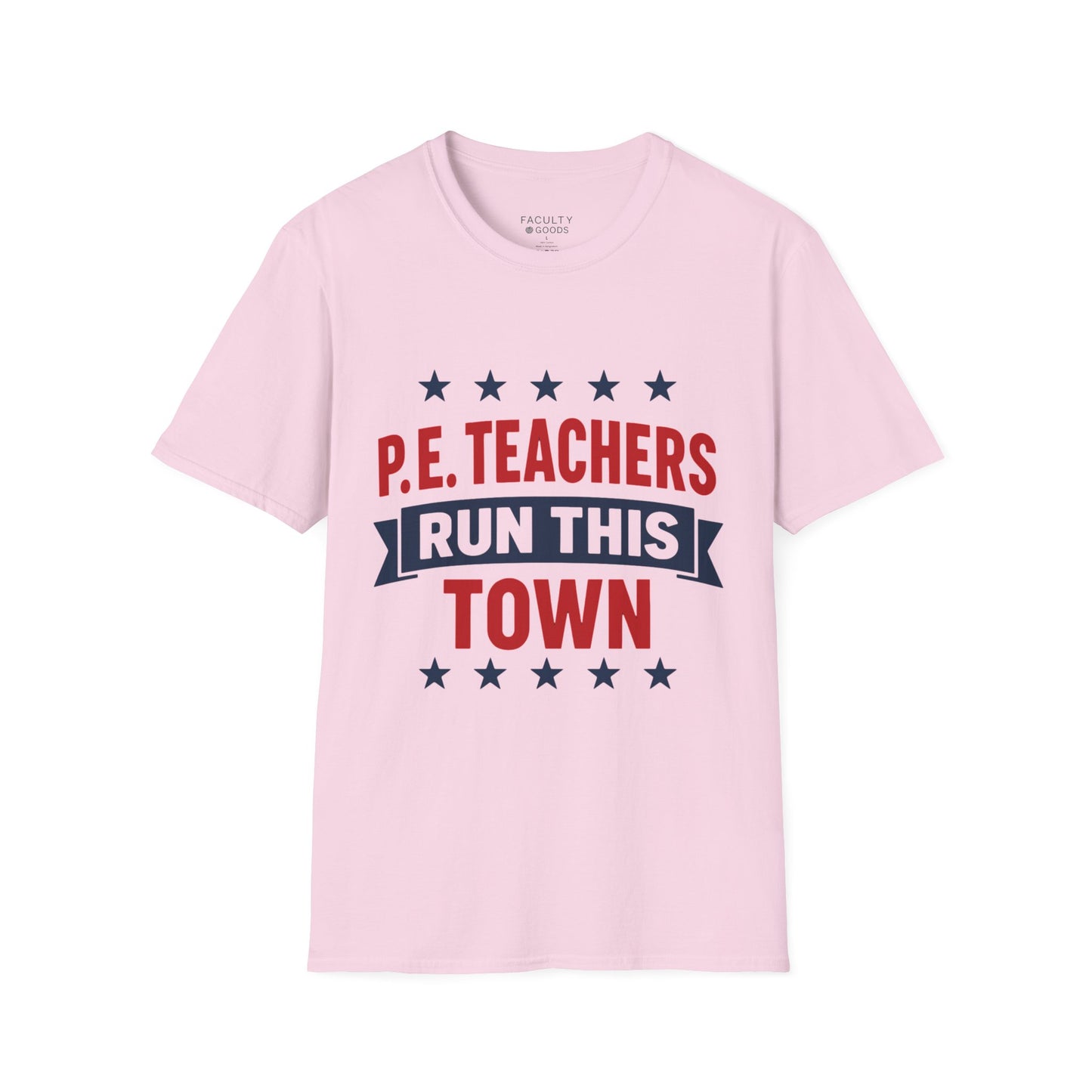 PE Teachers Run This Town Tee