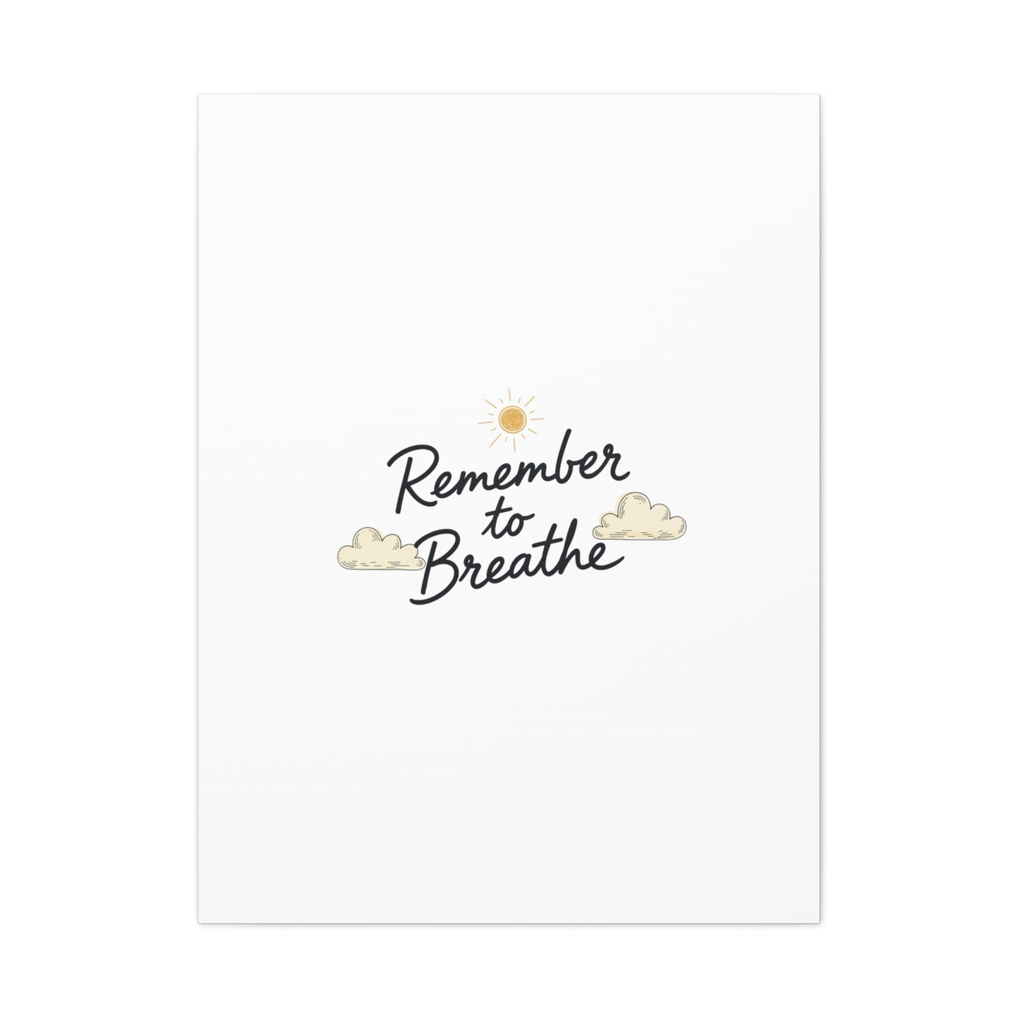 Remember to Breathe Canvas | analogue reminder, handwritten note aesthetic