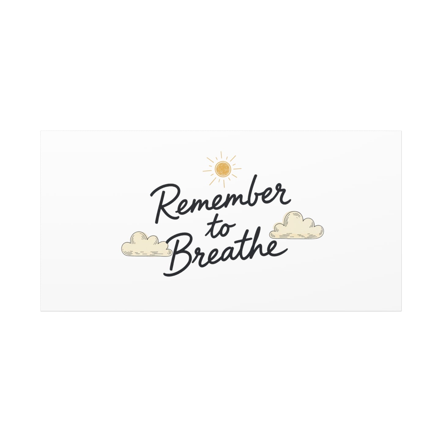 Remember to Breathe Canvas | analogue reminder, handwritten note aesthetic