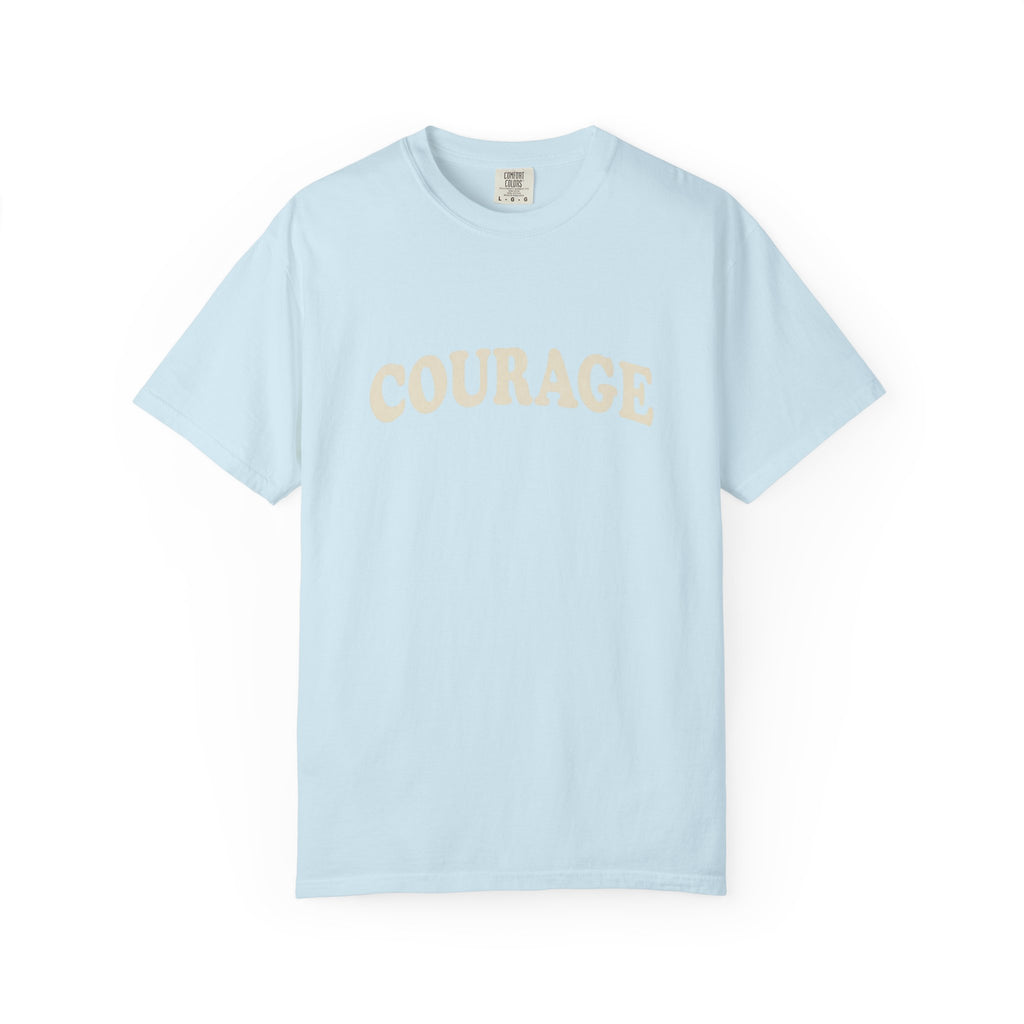 Courage T-Shirt