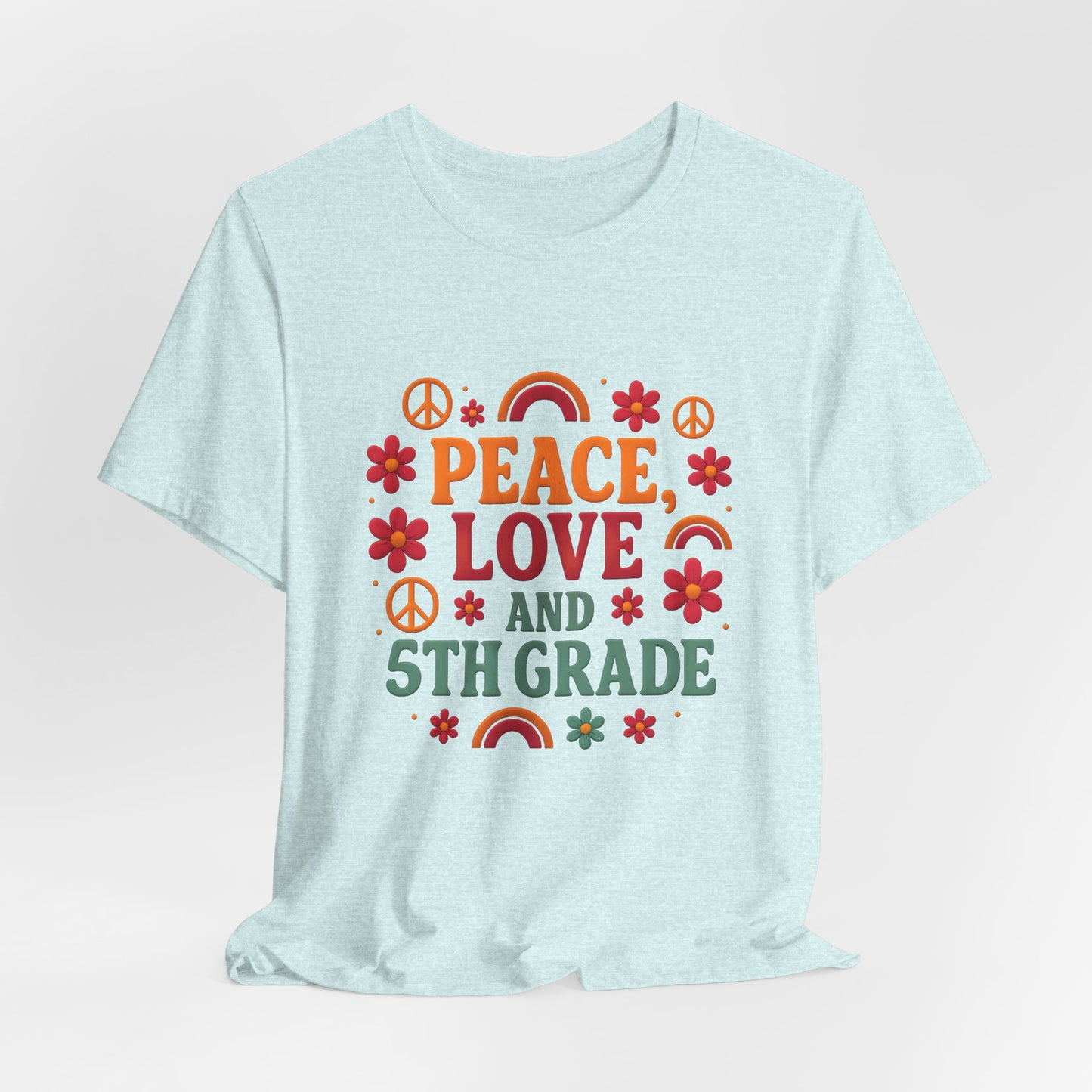 Copy of Peace, Love and 5th Grade T-Shirt — Retro Teacher Appreciation Tee