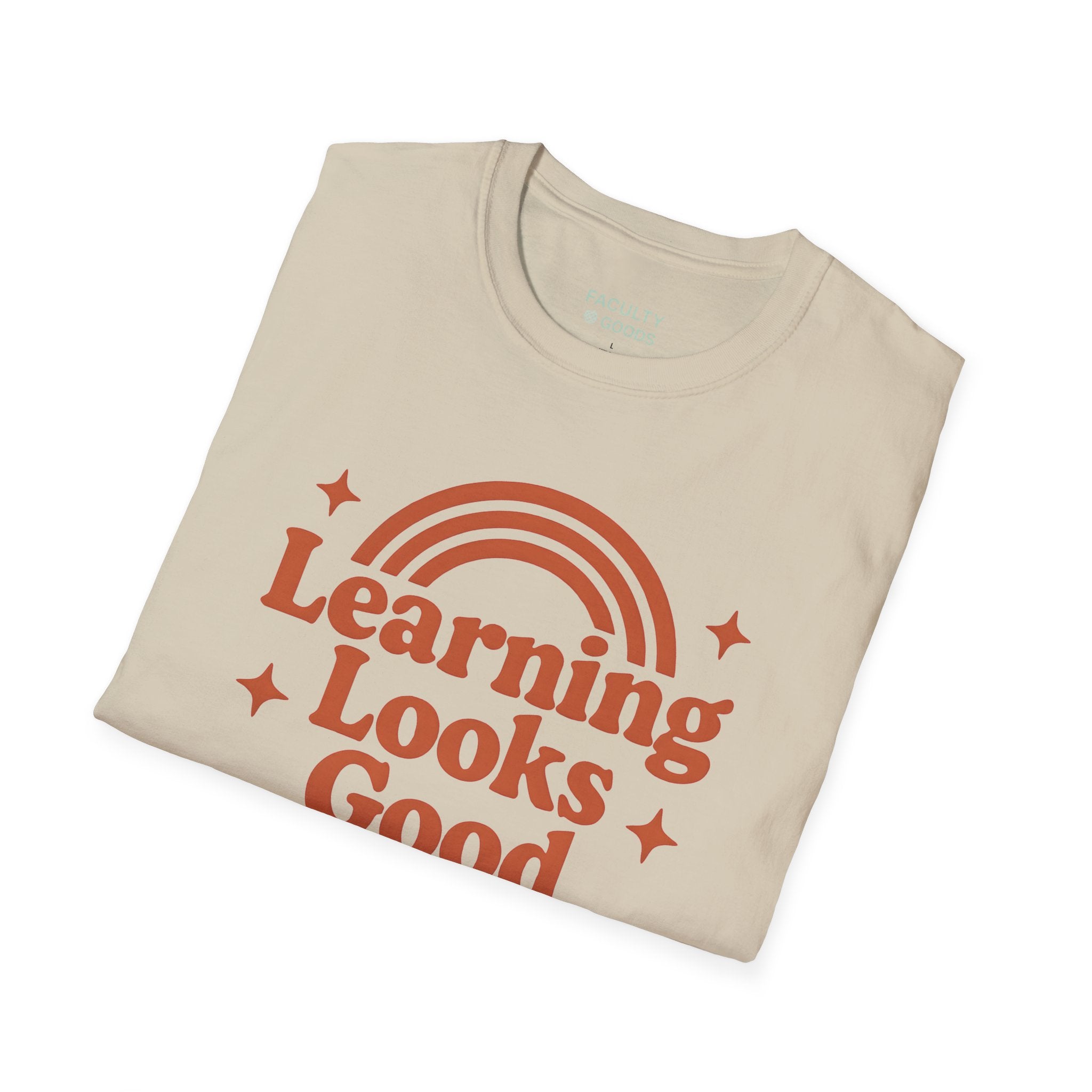 Learning Looks Good On You Unisex Tee - Gildan 64000