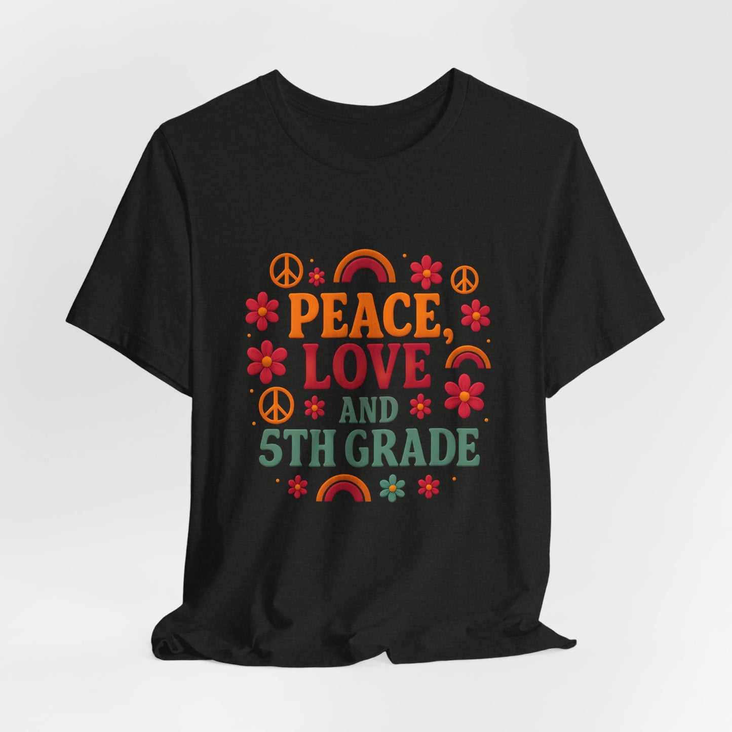 Copy of Peace, Love and 5th Grade T-Shirt — Retro Teacher Appreciation Tee