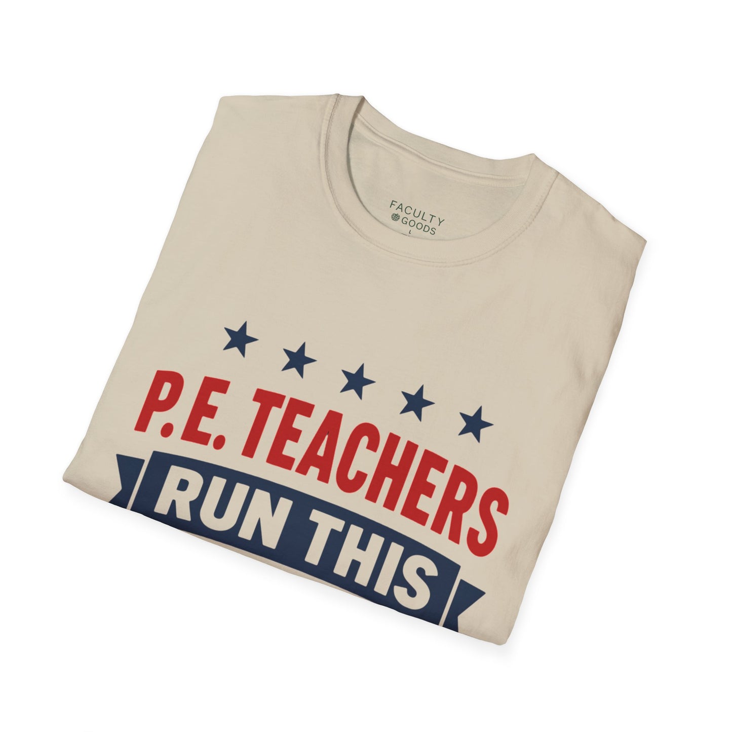 PE Teachers Run This Town Tee