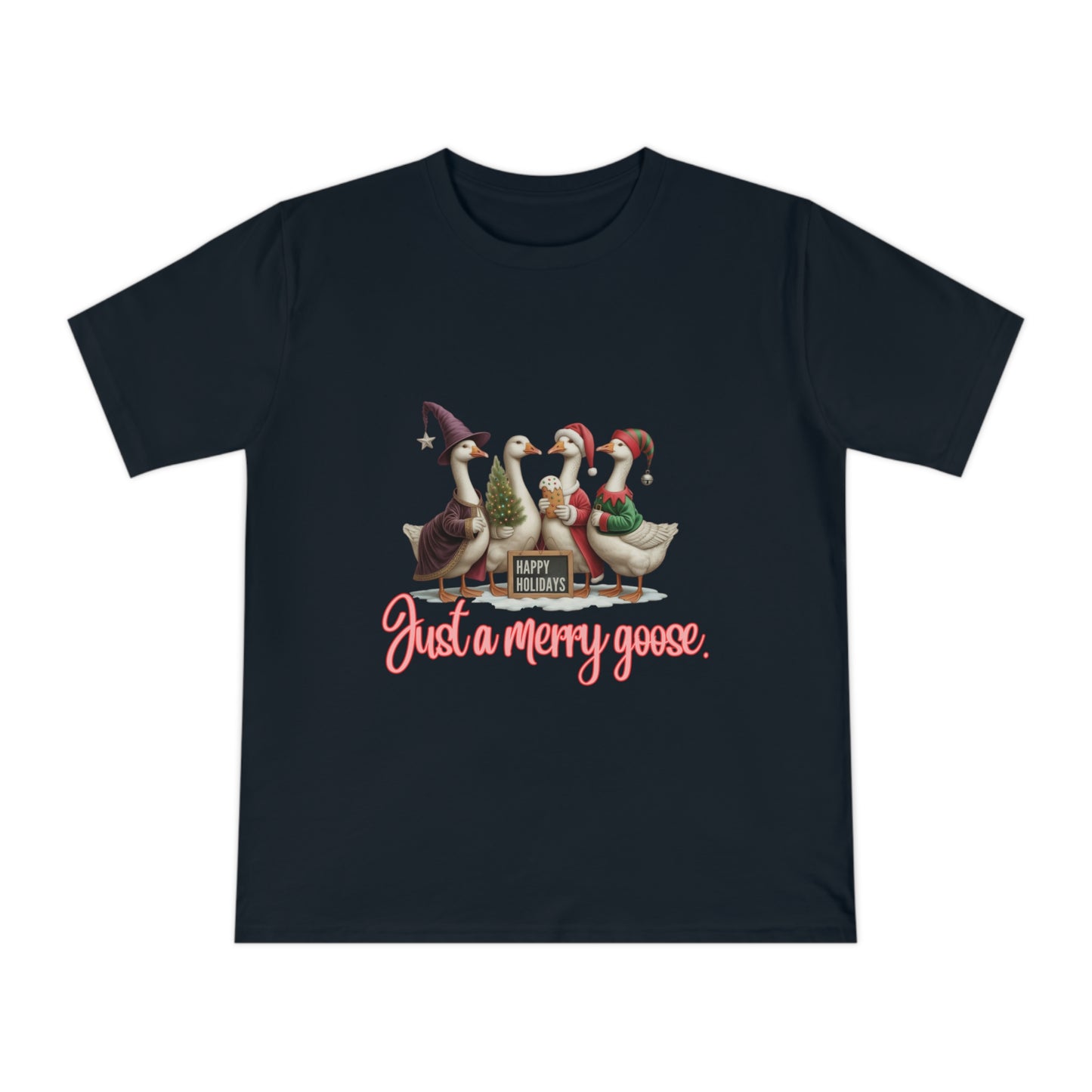 Organic "Just a Merry Goose Holiday" T-Shirt — Cute Christmas Geese Tee