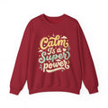 Calm Is a Superpower Sweatshirt