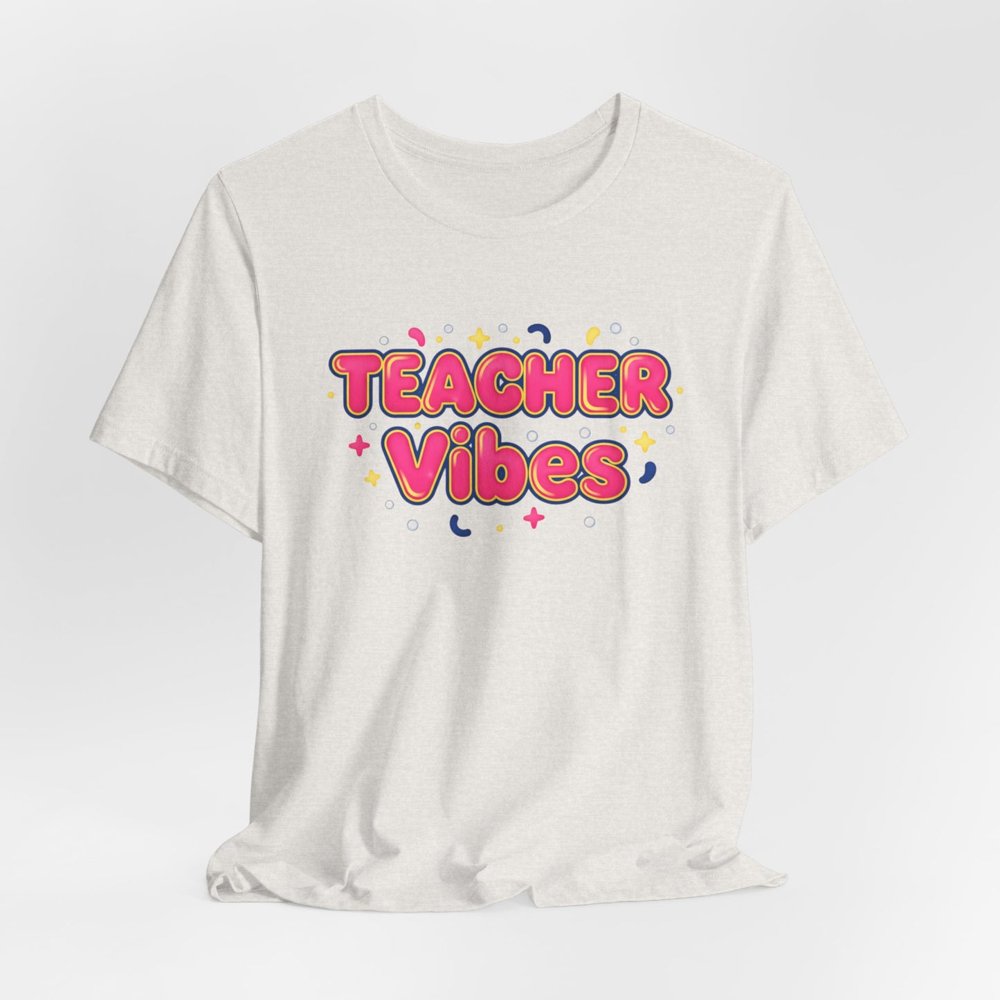 Teacher Vibes Tee | Dopamine Decor, Neon Gradient Squishy Text