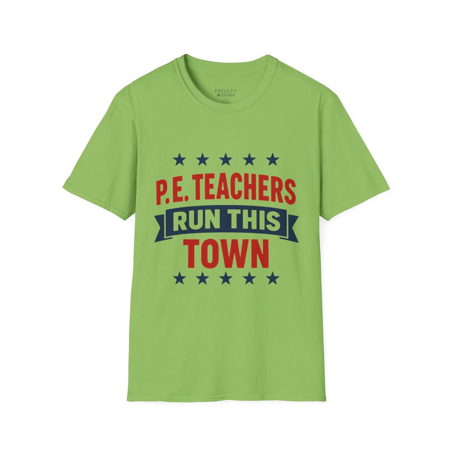 PE Teachers Run This Town Tee