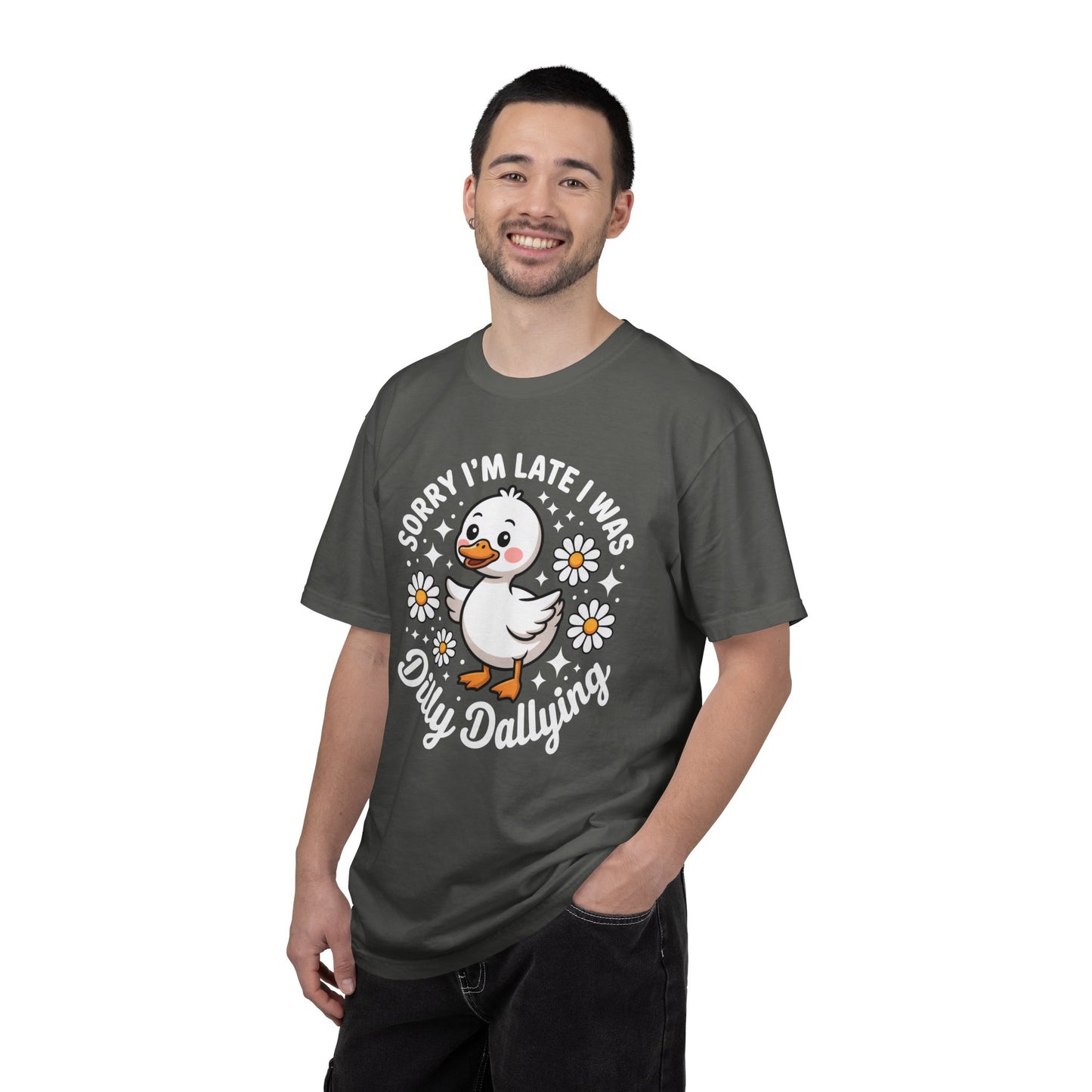 Sorry I'm Late I Was Dilly Dallying Duck T-Shirt