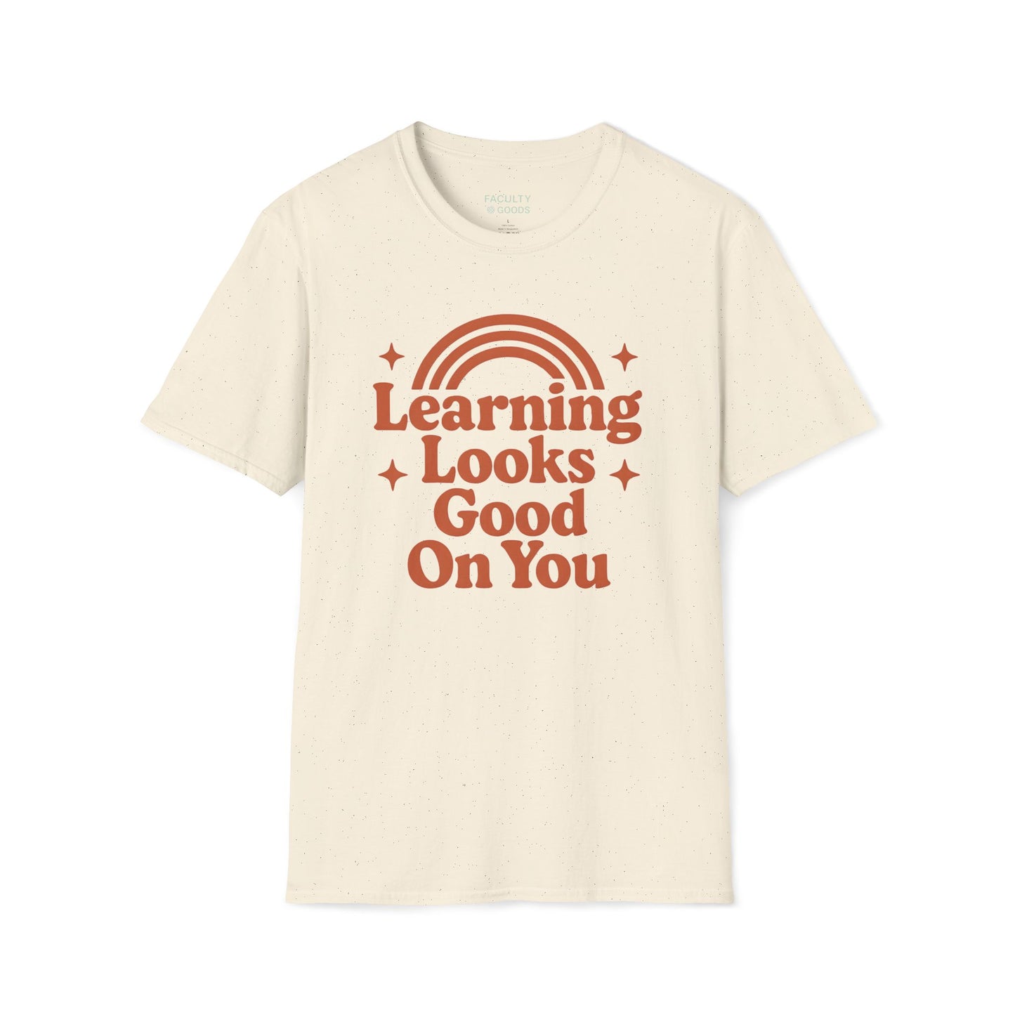 Learning Looks Good On You Unisex Tee - Gildan 64000