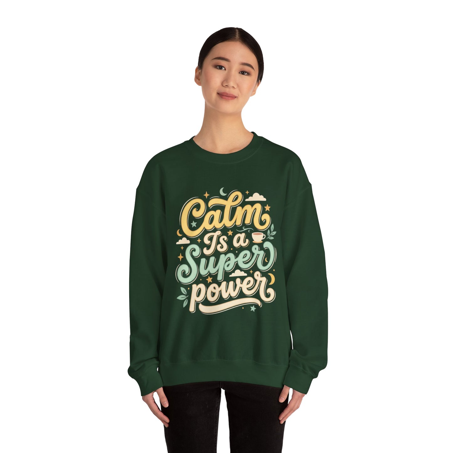 Calm Is a Superpower Sweatshirt