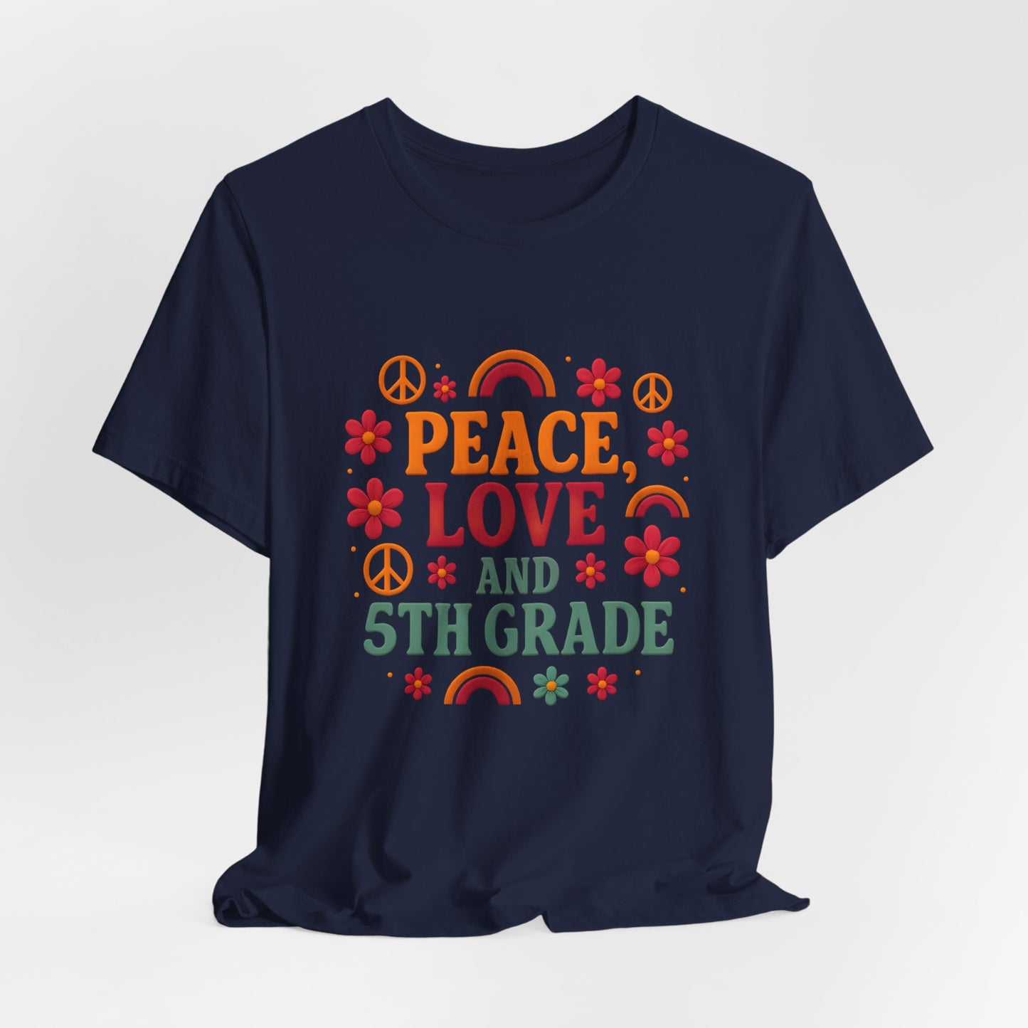 Copy of Peace, Love and 5th Grade T-Shirt — Retro Teacher Appreciation Tee