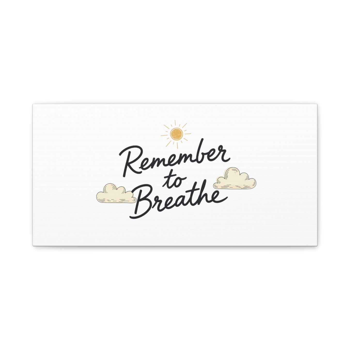 Remember to Breathe Canvas | analogue reminder, handwritten note aesthetic