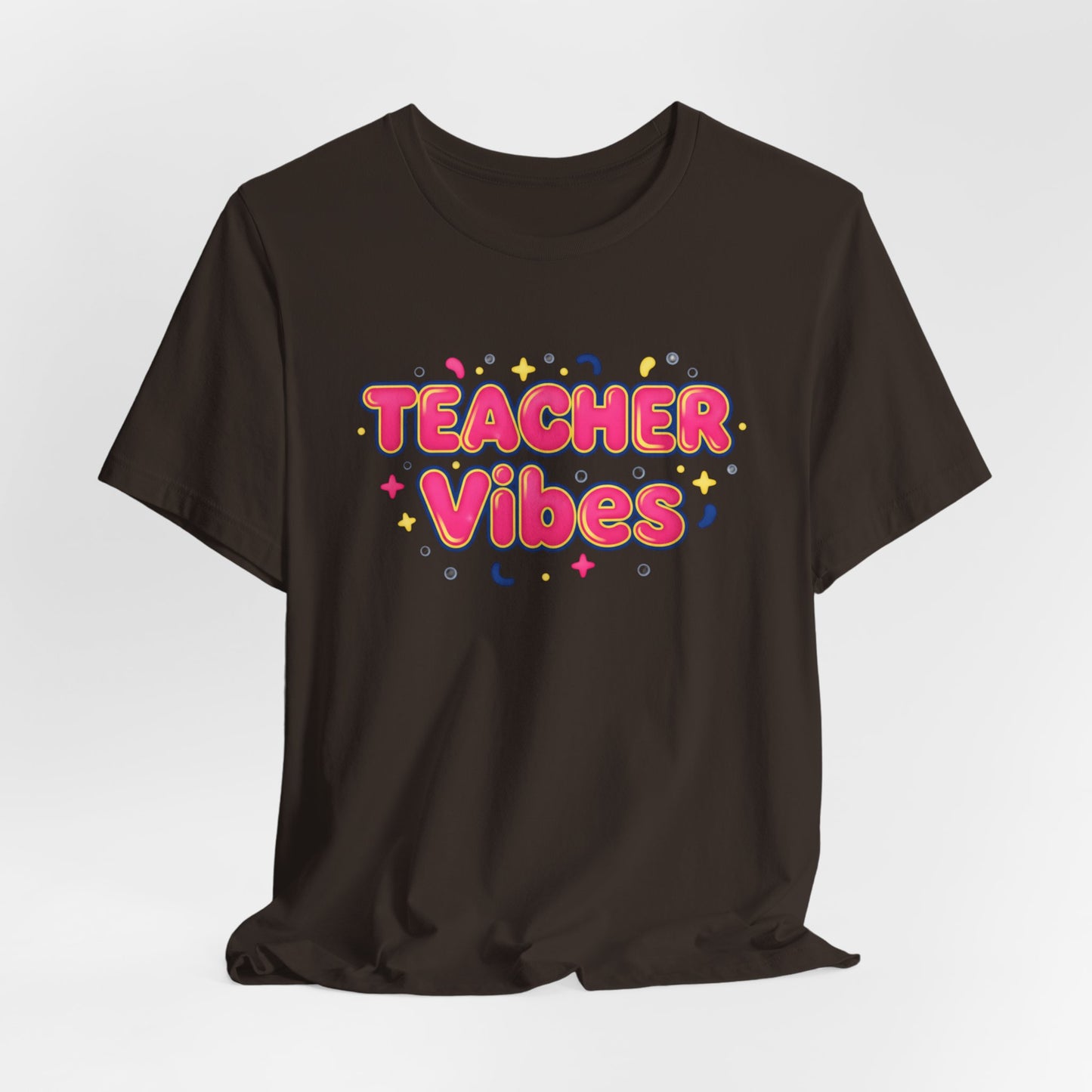 Teacher Vibes Tee | Dopamine Decor, Neon Gradient Squishy Text