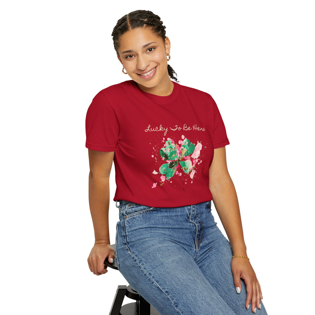 Lucky To Be Here T-Shirt