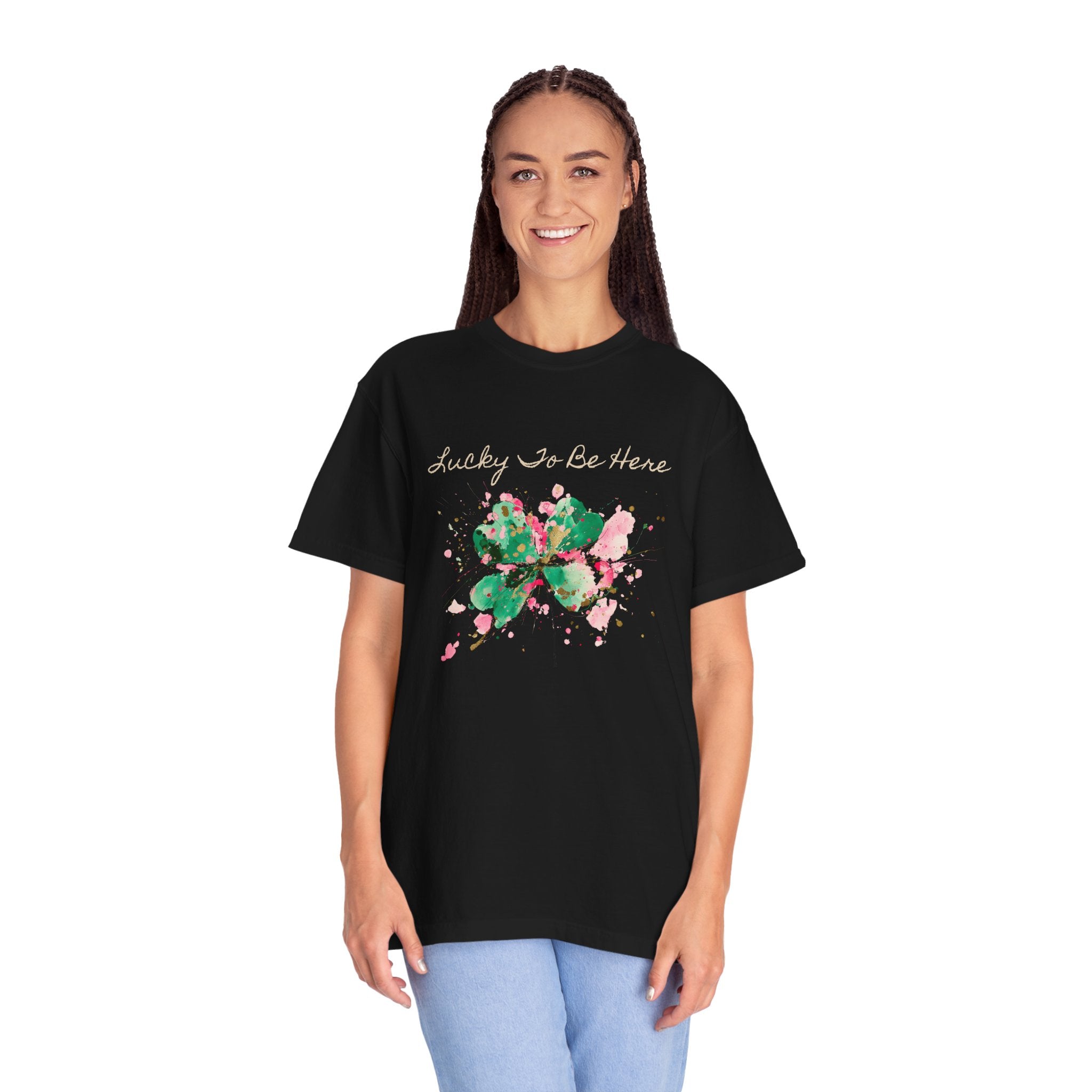 Lucky To Be Here T-Shirt