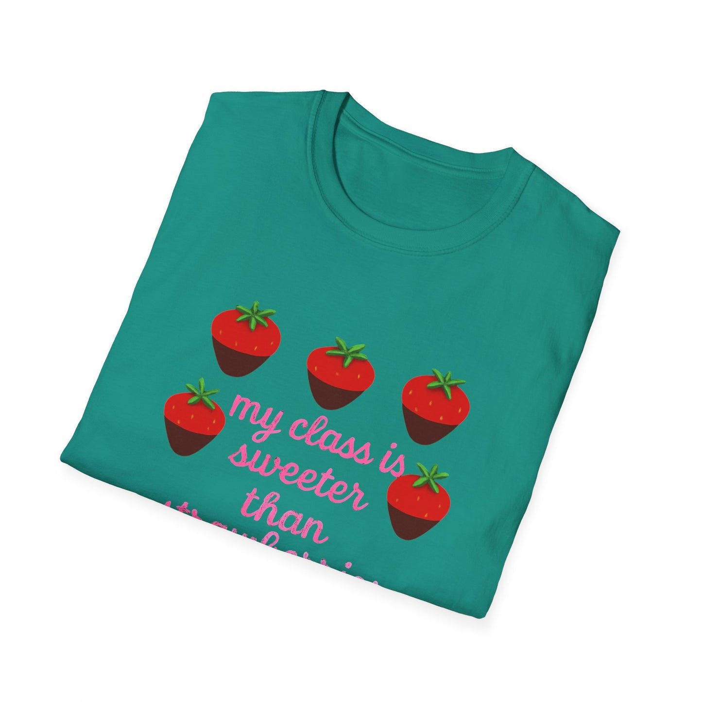 Teacher T-Shirt — "My Class is Sweeter Than Strawberries" Cute Classroom Gift