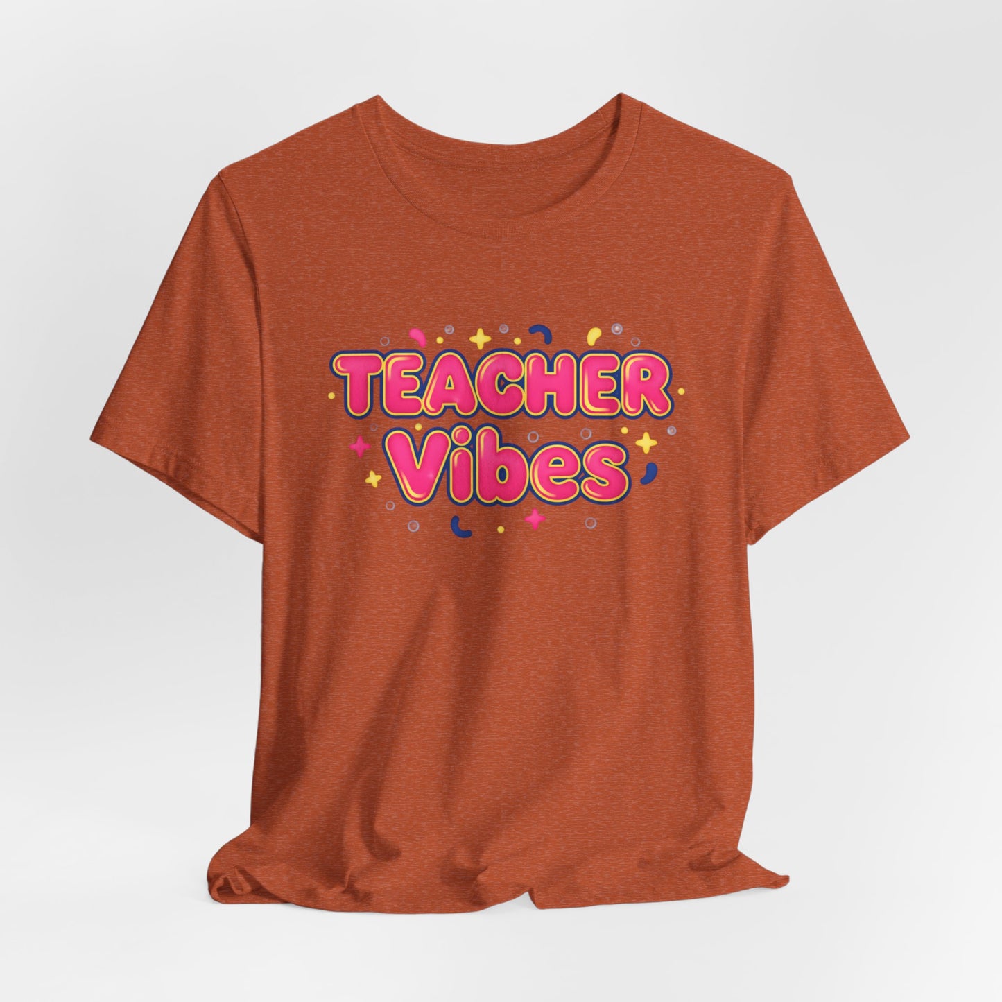 Teacher Vibes Tee | Dopamine Decor, Neon Gradient Squishy Text