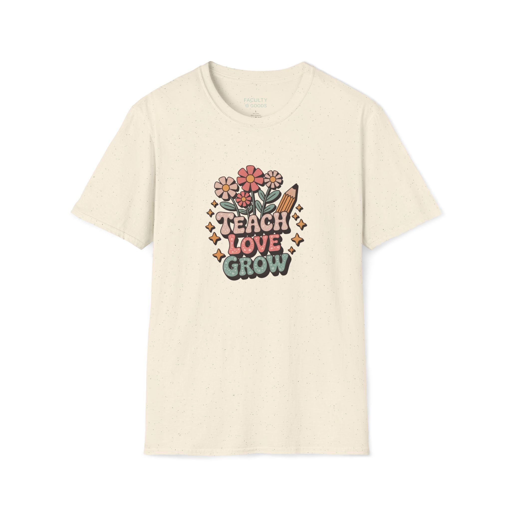 Teach Love Grow Tee
