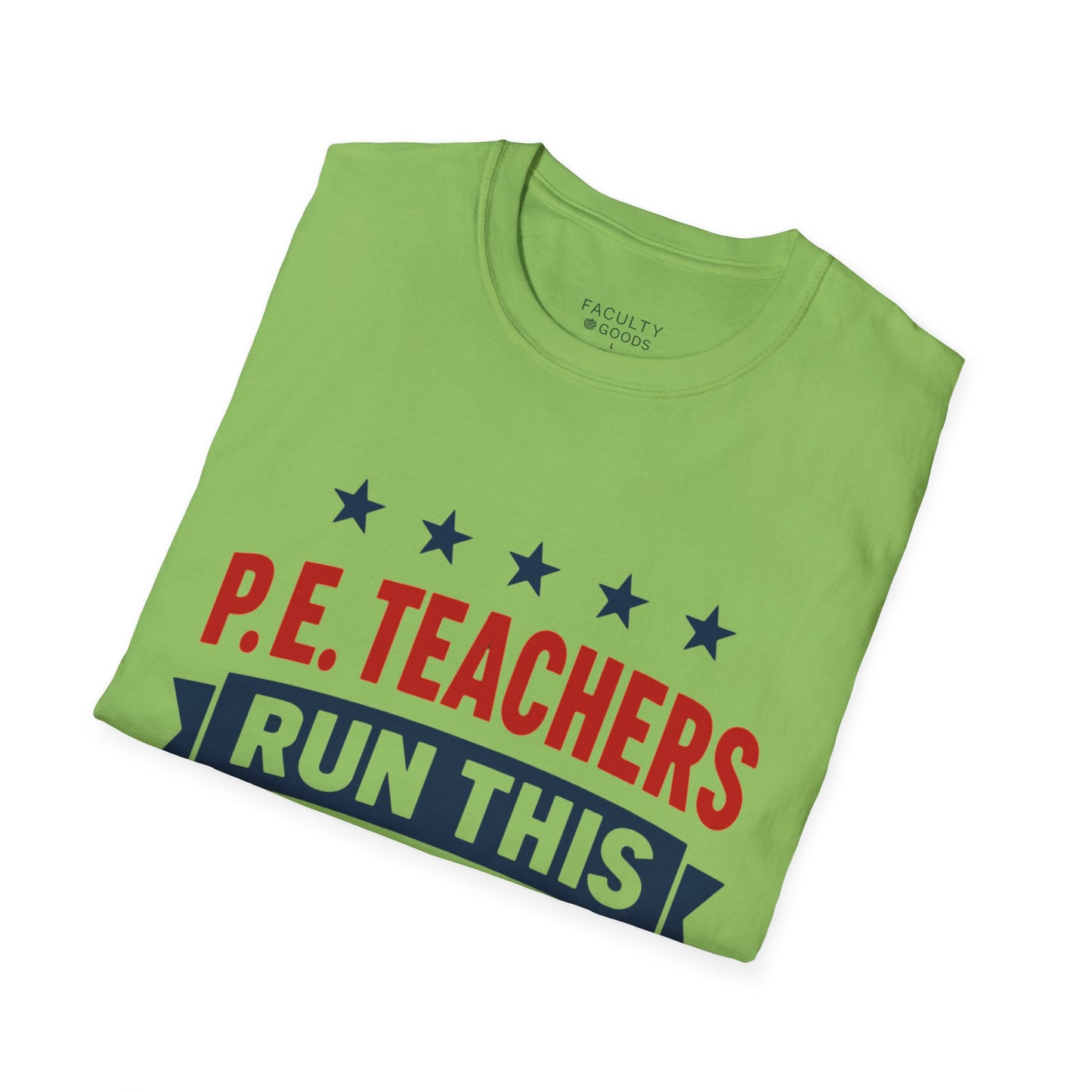 PE Teachers Run This Town Tee