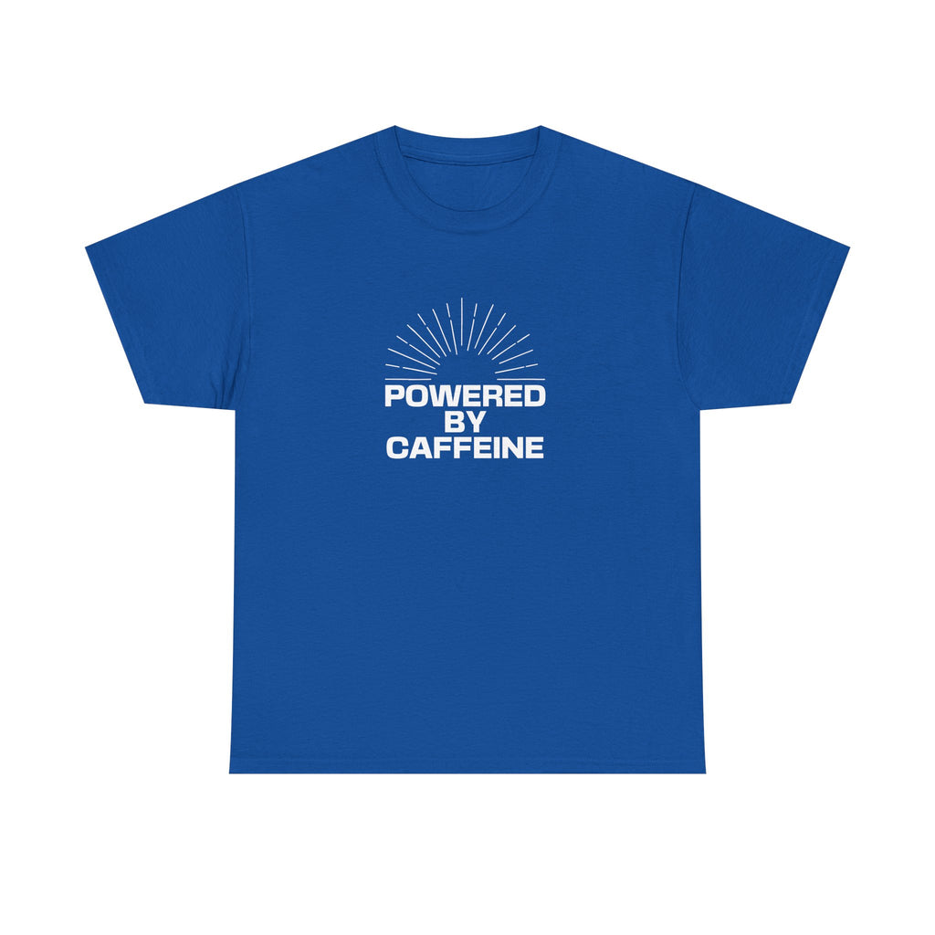 Powered by Caffeine T-Shirt — Funny Coffee Lover Tee