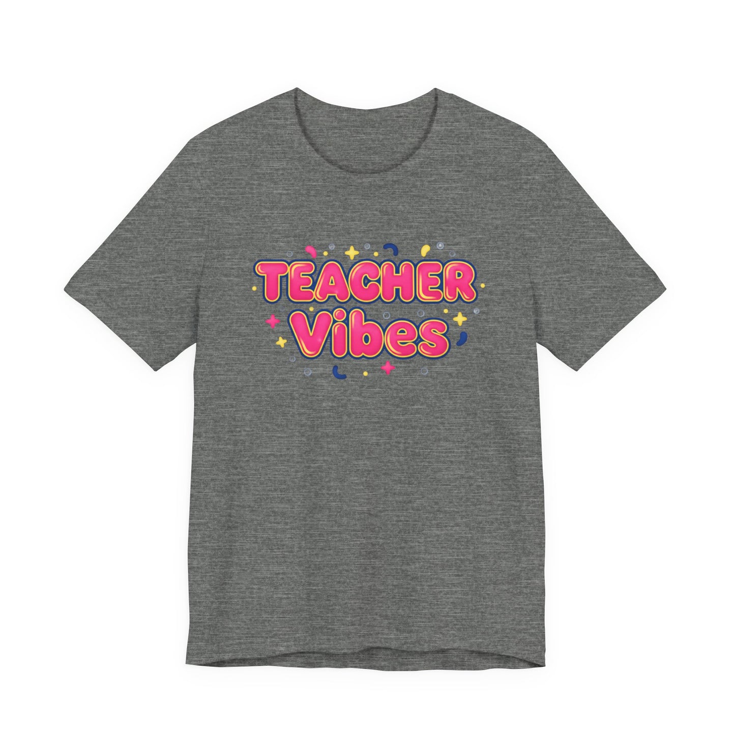 Teacher Vibes Tee | Dopamine Decor, Neon Gradient Squishy Text