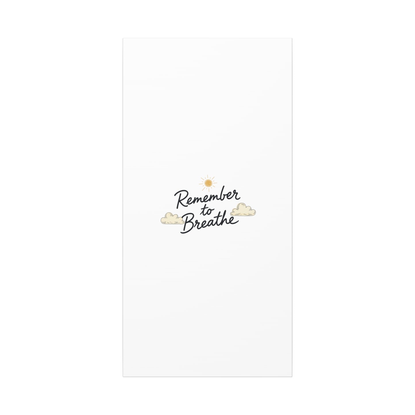 Remember to Breathe Canvas | analogue reminder, handwritten note aesthetic