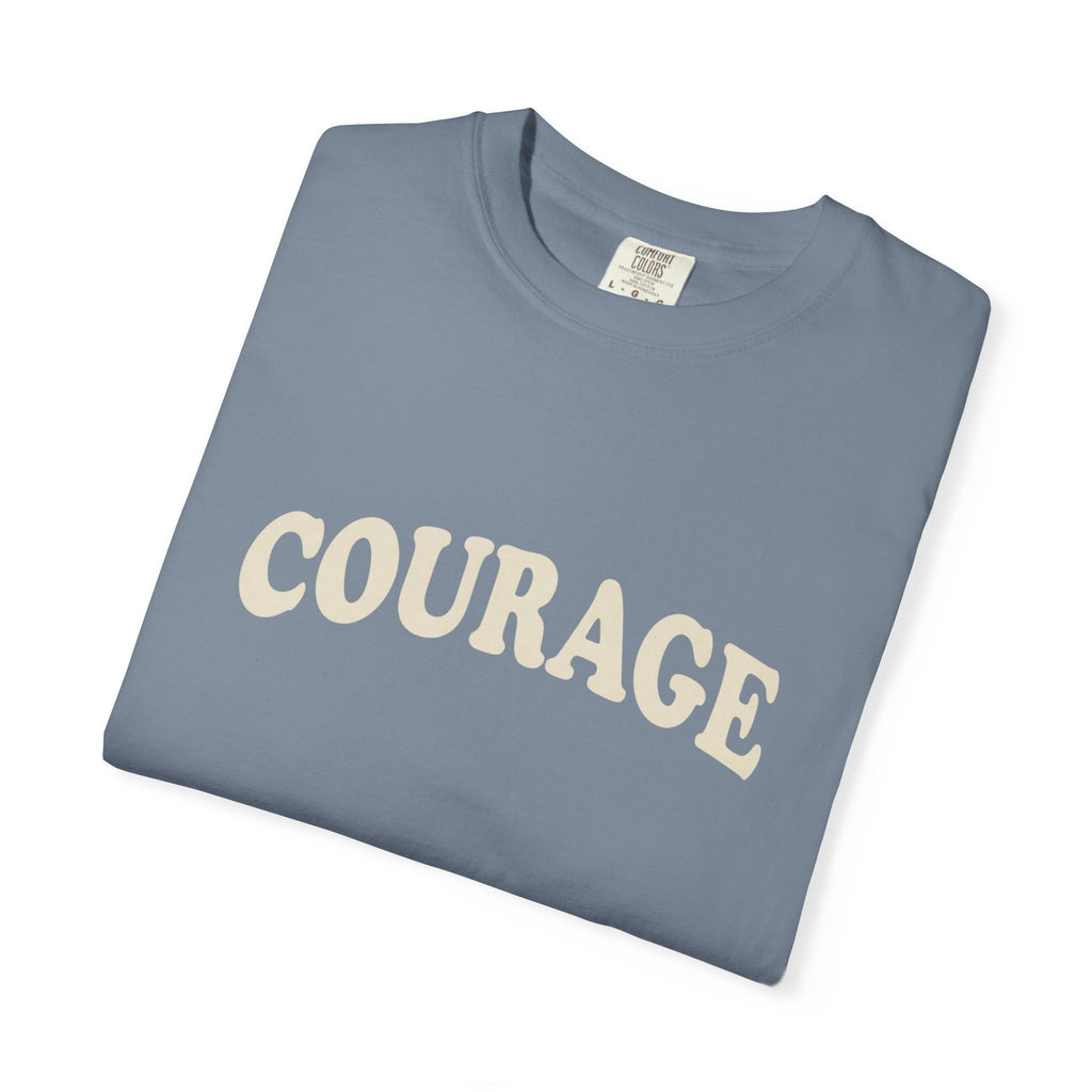 Courage T-Shirt
