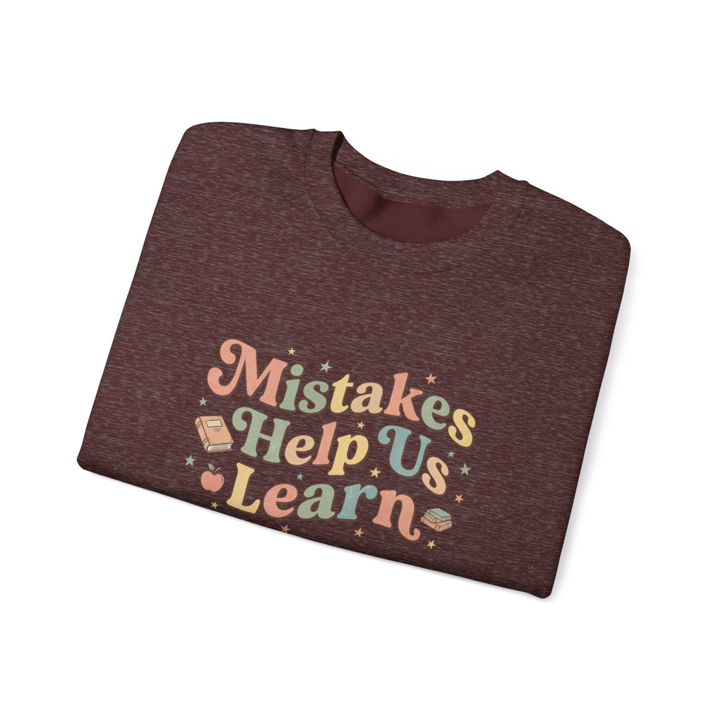 Mistakes Help Us Learn Crewneck Sweatshirt — Retro Inspirational Cozy Pullover