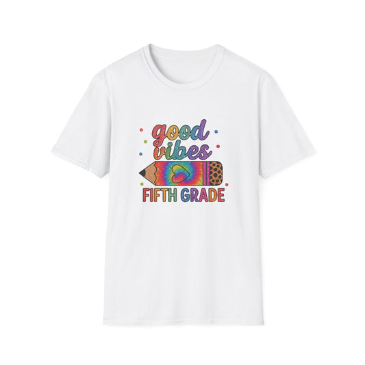Good Vibes Fifth Grade T-Shirt — Colorful Pencil Teacher/Student Tee