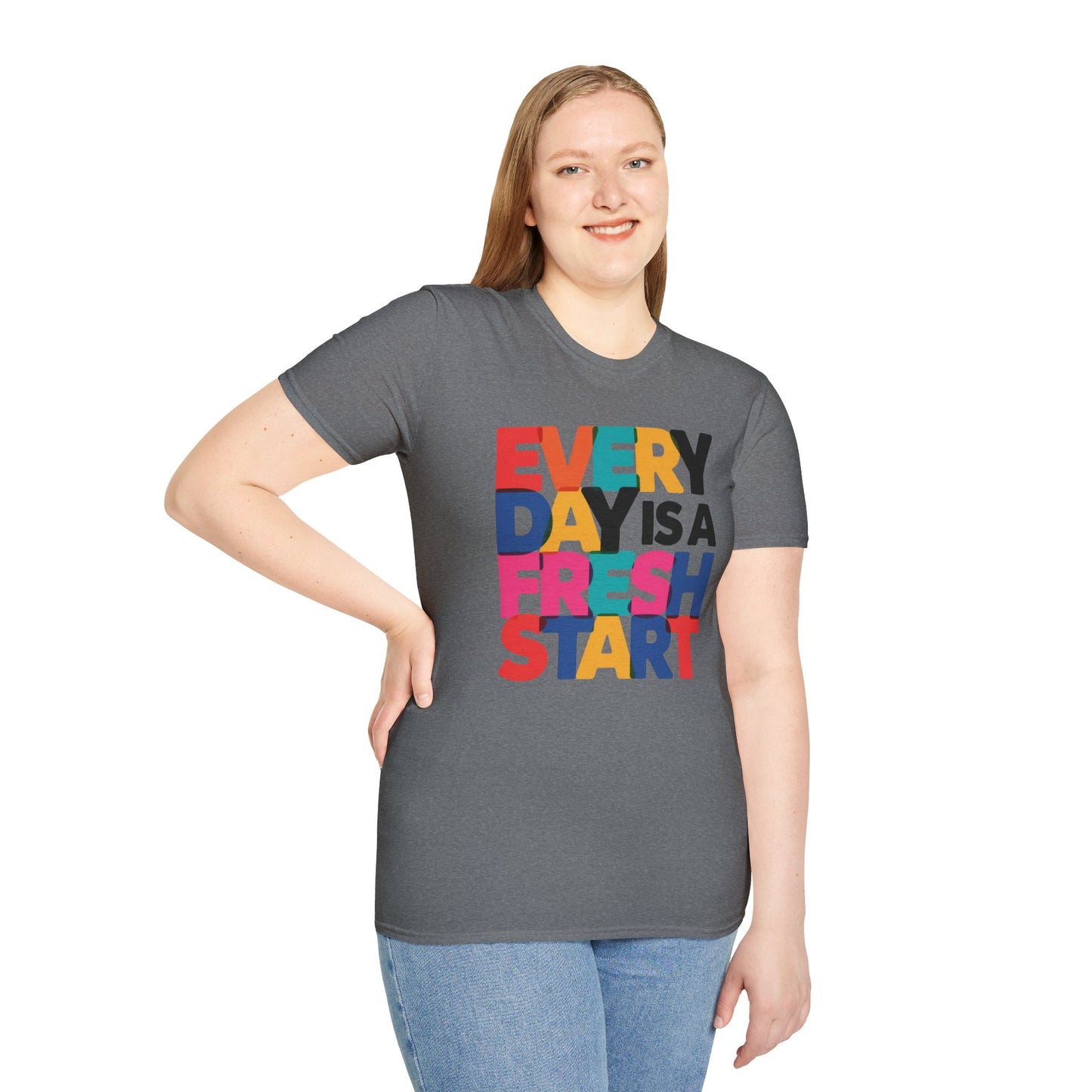 Every Day Is A Fresh Start T-Shirt