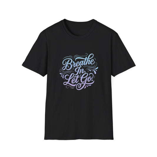 Breathe In, Let Go T-Shirt — Calming Pastel Mindfulness Tee