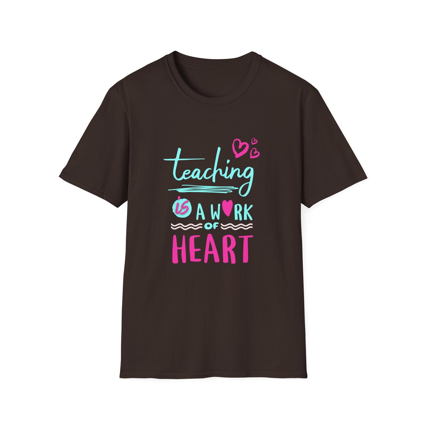 Teaching Is a Work of Heart T-Shirt — Cute Teacher Appreciation Tee