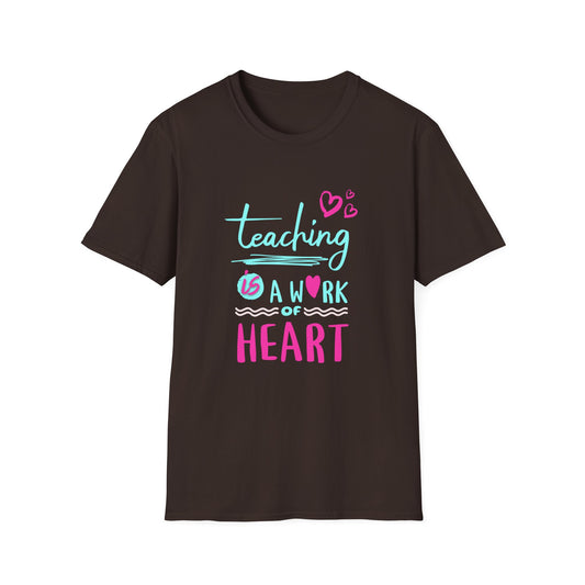 Teaching Is a Work of Heart T-Shirt — Cute Teacher Appreciation Tee