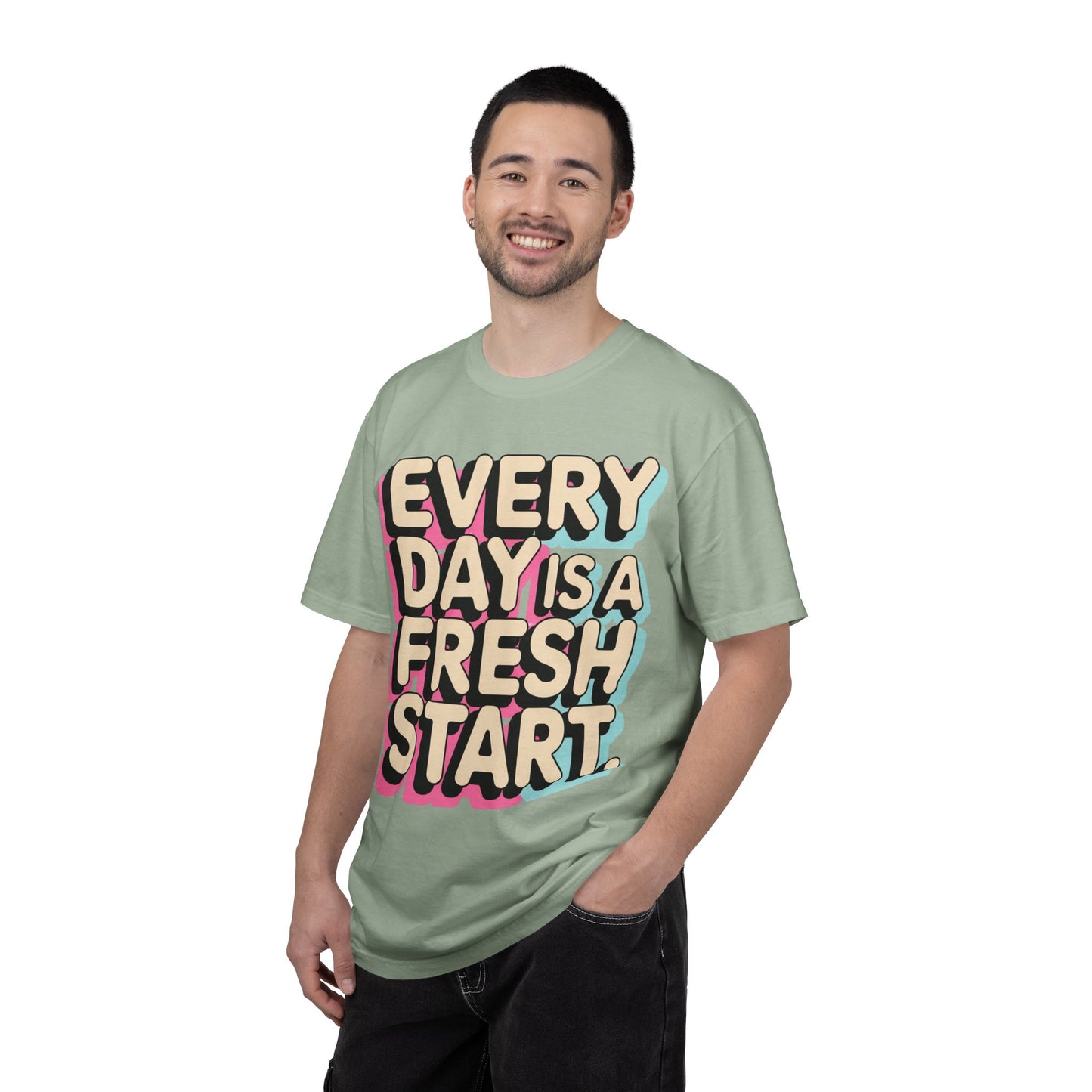 Every Day Is a Fresh Start Shirt | Comfort Colors 1717 Tee | Positive Teacher Shirt | Encouraging Graphic T-Shirt