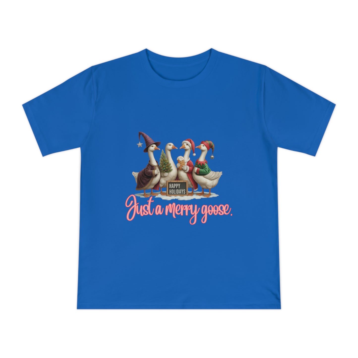 Organic "Just a Merry Goose Holiday" T-Shirt — Cute Christmas Geese Tee