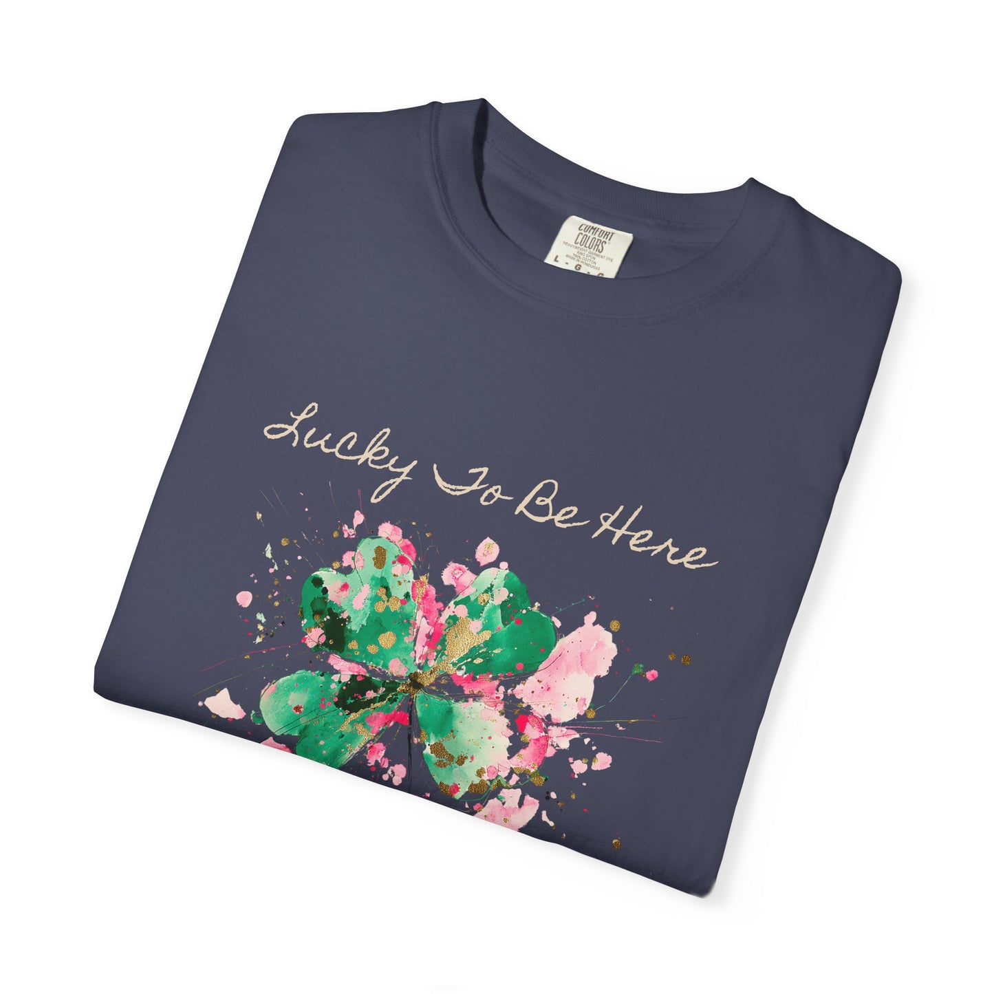 St. Patrick's Day, Lucky To Be Here T-Shirt - Floral Four-Leaf Clover Graphic
