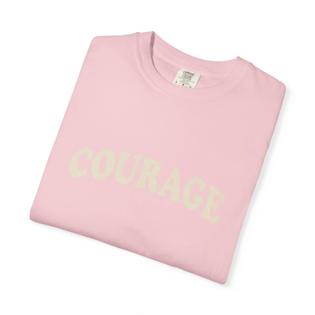 Courage T-Shirt