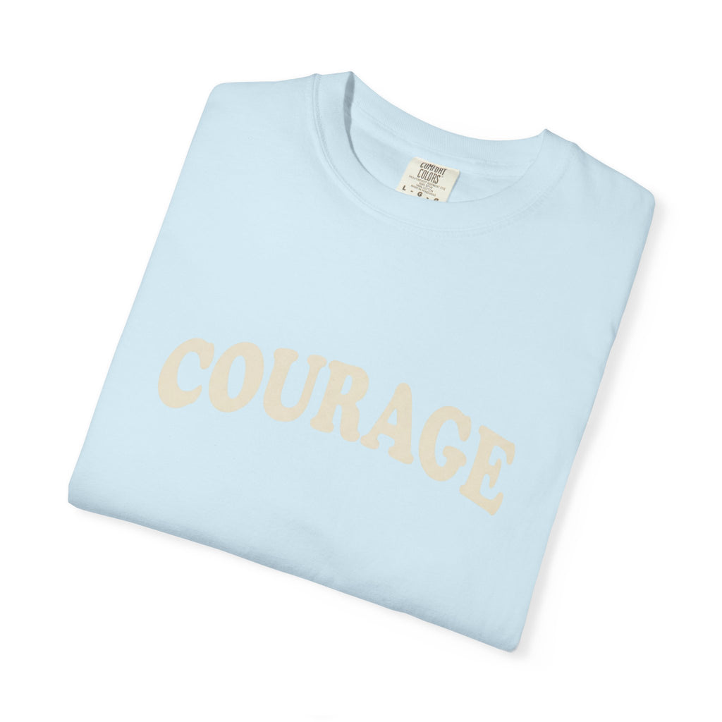 Courage T-Shirt