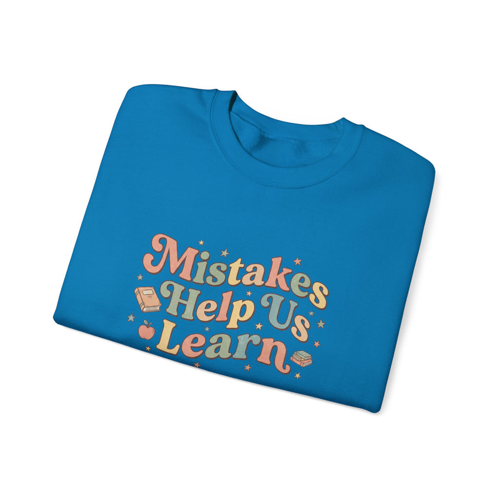 Mistakes Help Us Learn Crewneck Sweatshirt — Retro Inspirational Cozy Pullover