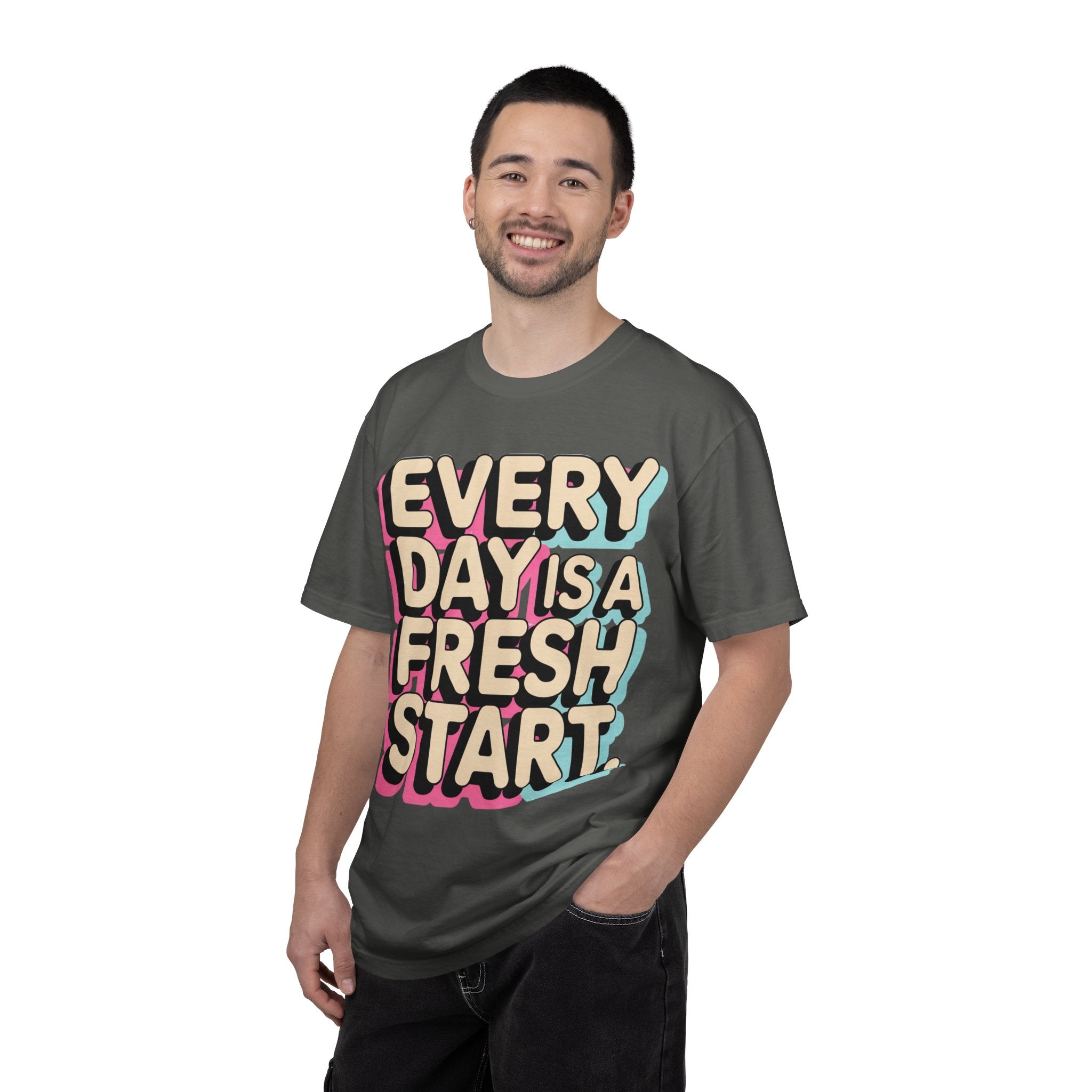 Every Day Is a Fresh Start T-Shirt