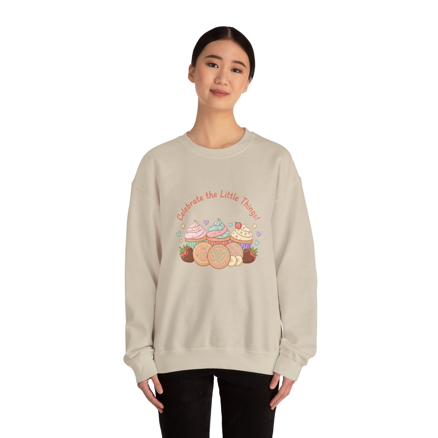 Celebrate the Little Things Sweatshirt | tiny desserts, sweet tooth design