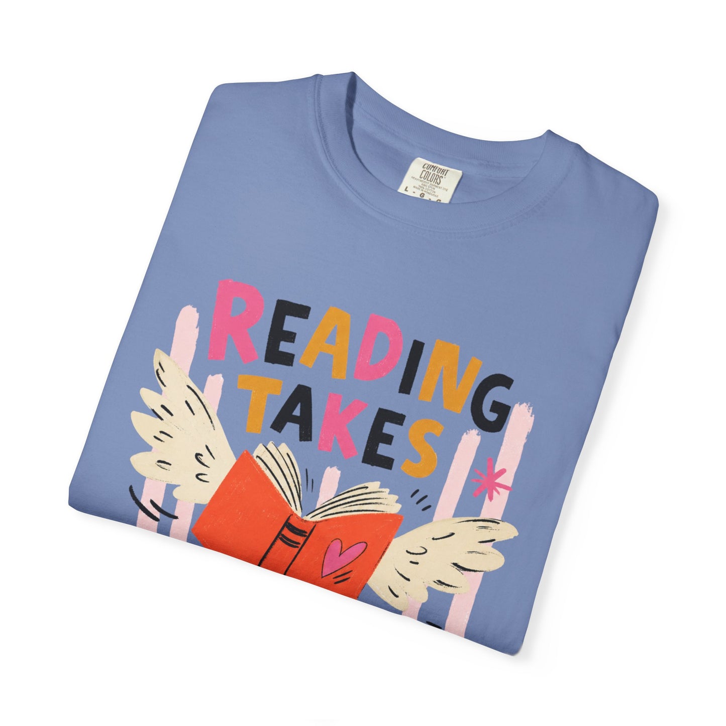 Reading Takes You Places T-Shirt, Comfort Colors 1717